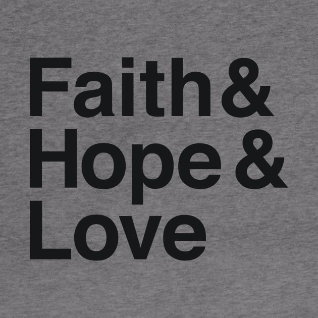 Faith & Hope & Love by calebfaires